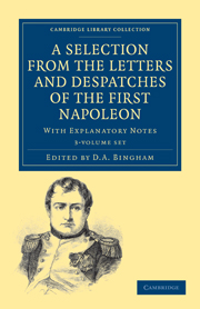 A Selection from the Letters and Despatches of the First Napoleon