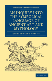 An Inquiry into the Symbolical Language of Ancient Art and Mythology