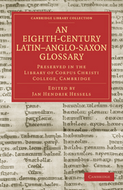 An Eighth-Century Latin–Anglo-Saxon Glossary Preserved in the Library of Corpus Christi College, Cambridge