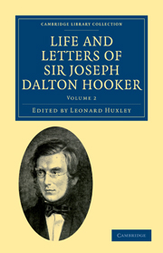 Life and Letters of Sir Joseph Dalton Hooker O.M., G.C.S.I.