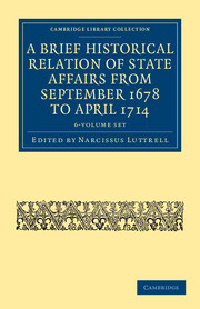 A Brief Historical Relation of State Affairs from September 1678 to April 1714 6 Volume Set