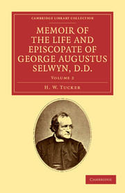 Memoir of the Life and Episcopate of George Augustus Selwyn, D.D.