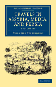 Travels in Assyria, Media, and Persia