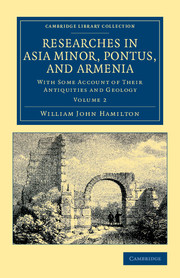 Researches in Asia Minor, Pontus, and Armenia