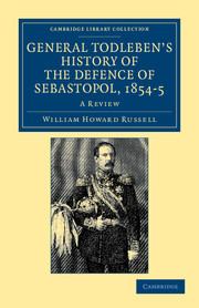 General Todleben's History of the Defence of Sebastopol, 1854–5