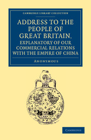 Address to the People of Great Britain, Explanatory of our Commercial Relations with the Empire of China