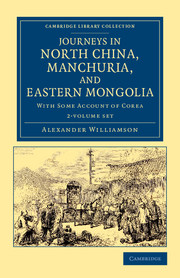 Journeys in North China, Manchuria, and Eastern Mongolia