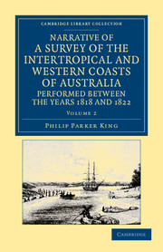 Narrative of a Survey of the Intertropical and Western Coasts of Australia, Performed between the Years 1818 and 1822