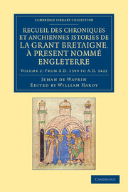 Recueil des chroniques et anchiennes istories de la Grant Bretaigne, à present nommé Engleterre