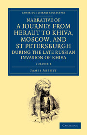 Narrative of a Journey from Heraut to Khiva, Moscow, and St Petersburgh during the Late Russian Invasion of Khiva