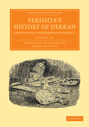 Ferishta's History of Dekkan, from the First Mahummedan Conquests