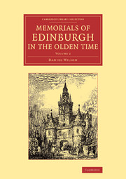 Memorials of Edinburgh in the Olden Time