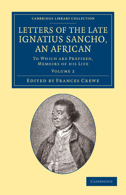 letters of the late ignatius sancho an african