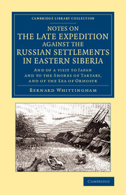 Notes on the Late Expedition against the Russian Settlements in Eastern Siberia
