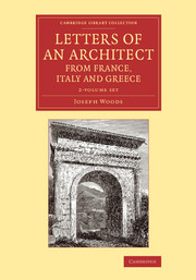 Letters of an Architect from France, Italy and Greece