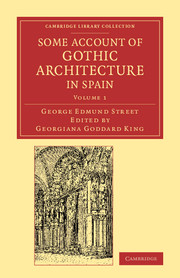 Some Account of Gothic Architecture in Spain
