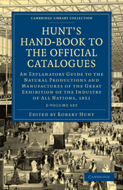 Hunt's Hand-Book to the Official Catalogues of the Great Exhibition