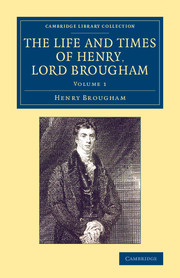 The Life and Times of Henry Lord Brougham