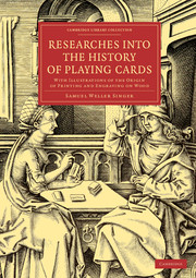 Researches into the History of Playing Cards