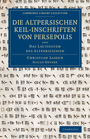 Die altpersischen Keil-inschriften von Persepolis