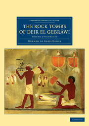 The Rock Tombs of Deir el Gebrâwi