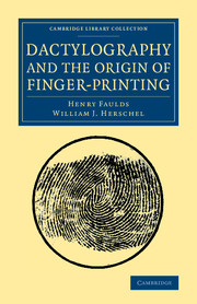 Dactylography and The Origin of Finger-Printing