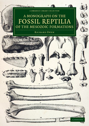 A Monograph on the Fossil Reptilia of the Mesozoic Formations