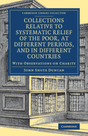 Collections Relative to Systematic Relief of the Poor, at Different Periods, and in Different Countries