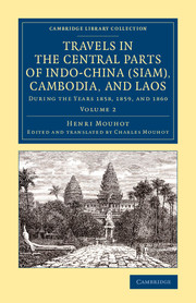 Travels in the Central Parts of Indo-China (Siam), Cambodia, and Laos