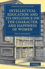 Intellectual Education and its Influence on the Character and Happiness of Women