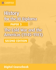 The Cold War and the Americas (1945–1981) Digital Coursebook (2 Years)