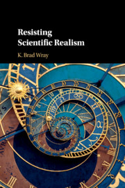 Resisting Scientific Realism