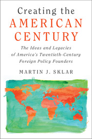 Creating the American Century
