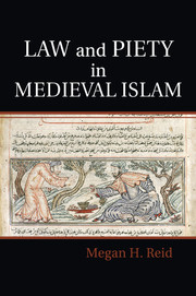 Law and Piety in Medieval Islam