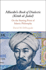 Alfarabi's <i>Book of Dialectic (Kitab al-Jadal)</i>