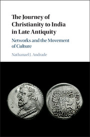 The Journey of Christianity to India in Late Antiquity