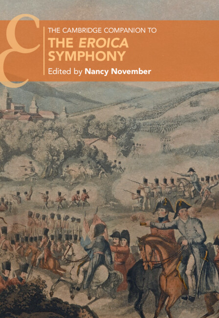 The Cambridge Companion to the <I>Eroica</I> Symphony