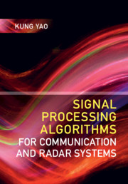 Signal Processing Algorithms for Communication and Radar Systems