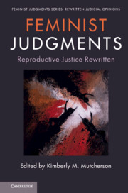 Feminist Judgments: Reproductive Justice Rewritten