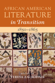 African American Literature in Transition, 1850–1865