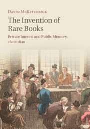 The Invention of Rare Books