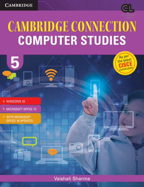 Cambridge Connection Computer Studies Level 5 Student's Book for ICSE Schools