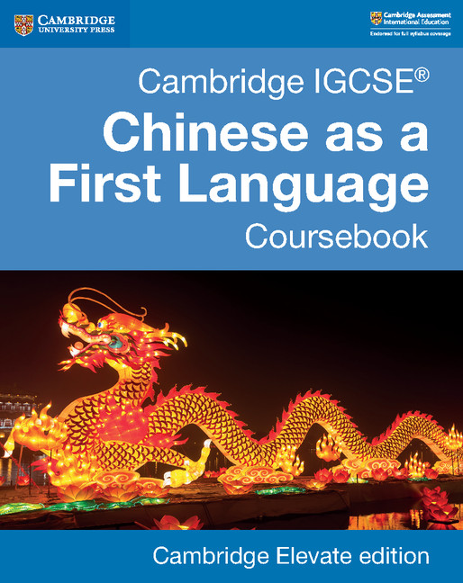 Cambridge IGCSE® Chinese as a First Language Coursebook Cambridge Elevate Edition (2 Years)