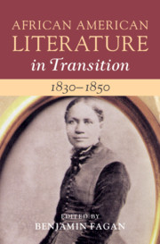 African American Literature in Transition, 1830–1850