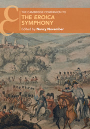 The Cambridge Companion to the <I>Eroica</I> Symphony