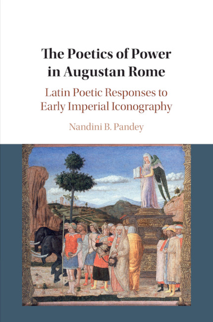The Triumph Of The Imagination Chapter 5 The Poetics Of Power In Augustan Rome