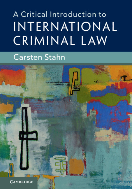 International Crimes Chapter 1 A Critical Introduction To International Criminal Law