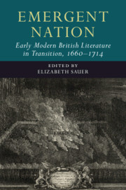 Emergent Nation: Early Modern British Literature in Transition, 1660–1714