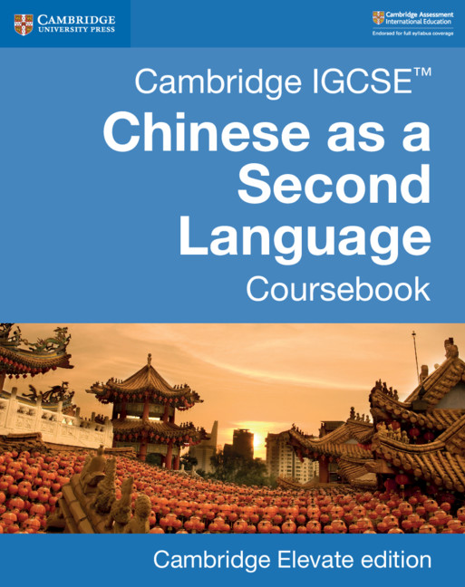 Cambridge IGCSE™ Chinese as a Second Language Digital Coursebook (2 Years)