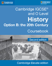 Cambridge IGCSE® and O Level History Option B: the 20th Century Coursebook Cambridge Elevate Edition (2 Years)